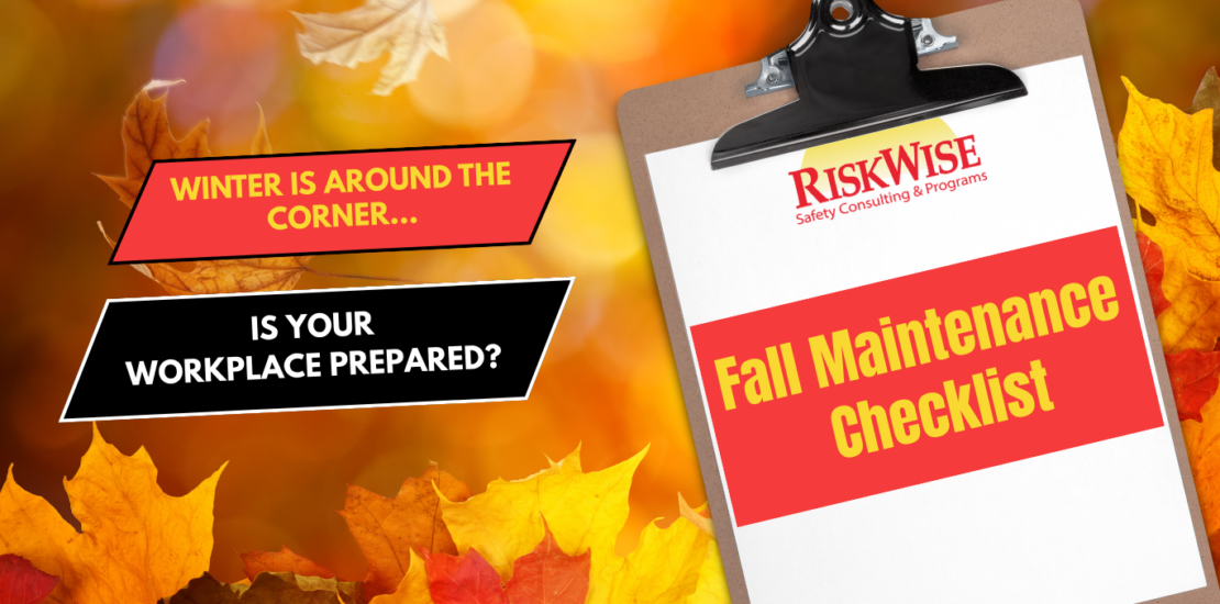 RiskWise September 2025 Blog Fall Maintenance for Winter Workplace Hazards