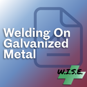 Welding on Galvanized Metal Safety Meeting